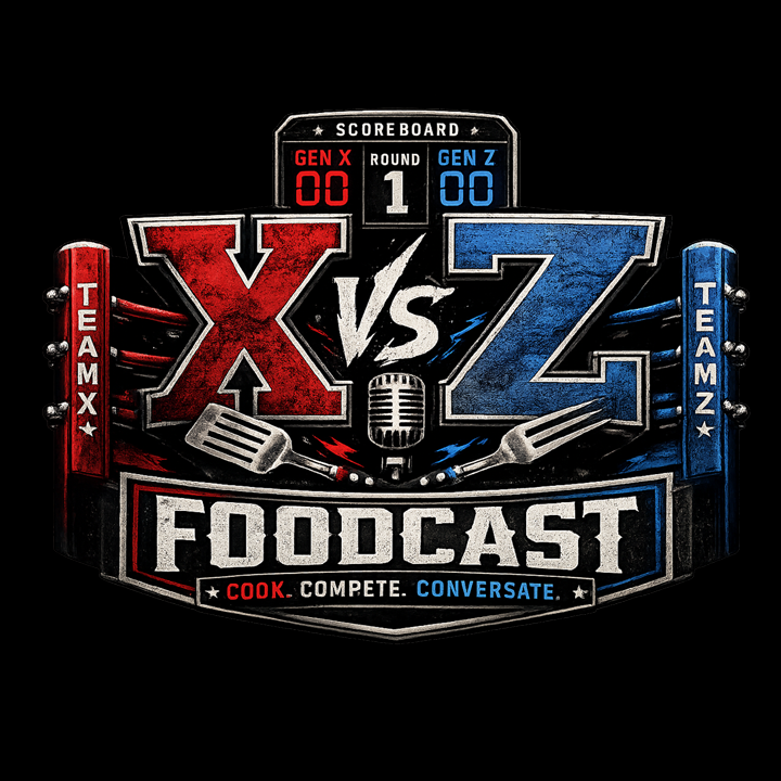 X vs Z Foodcast